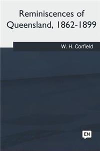 Reminiscences of Queensland, 1862-1899