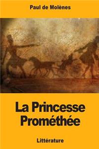 La Princesse Prométhée