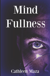 Mind Fullness