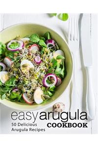 Easy Arugula Cookbook