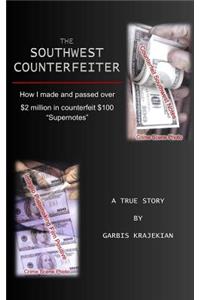 Southwest Counterfeiter