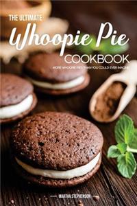 The Ultimate Whoopie Pie Cookbook