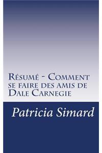 Résumé - Comment se faire des amis de Dale Carnegie
