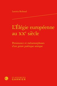 L'Elegie Europeenne Au Xxe Siecle
