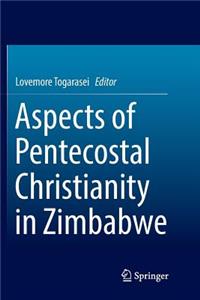 Aspects of Pentecostal Christianity in Zimbabwe