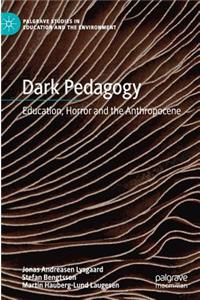 Dark Pedagogy