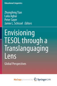 Envisioning TESOL through a Translanguaging Lens