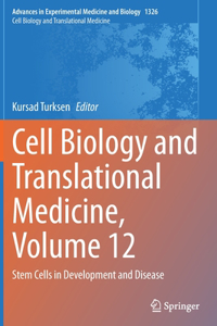 Cell Biology and Translational Medicine, Volume 12