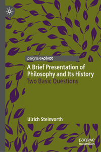 Brief Presentation of Philosophy and Its History