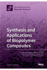 Synthesis and Applications of Biopolymer Composites