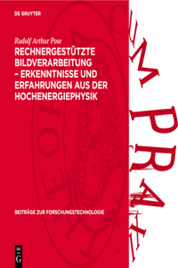 Rechnergestützte Bildverarbeitung - Erkenntnisse Und Erfahrungen Aus Der Hochenergiephysik