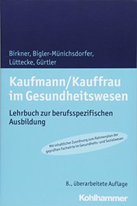 Kaufmann/Kauffrau Im Gesundheitswesen