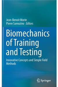 Biomechanics of Training and Testing