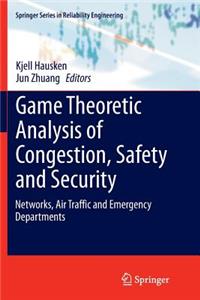 Game Theoretic Analysis of Congestion, Safety and Security