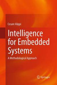 Intelligence for Embedded Systems
