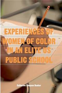 Experiences of Women of Color in an Elite Us Public School