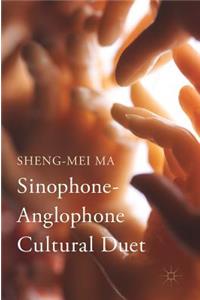 Sinophone-Anglophone Cultural Duet