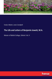 Life and Letters of Benjamin Jowett, M.A.