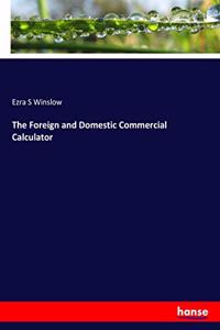 Foreign and Domestic Commercial Calculator