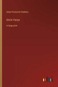 Uncle Vanya
