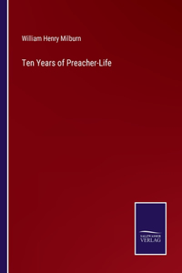 Ten Years of Preacher-Life