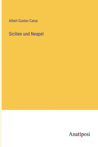 Sicilien und Neapel