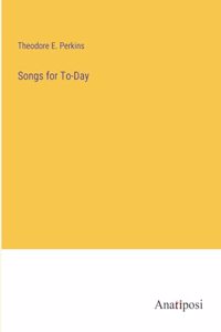 Songs for To-Day