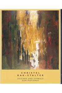 Christel Bak-Stalter. Zeichen Und Symbole Zum Pietismus