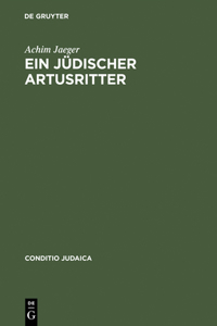 Ein Jüdischer Artusritter