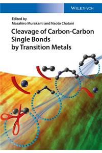 Cleavage of Carbon-Carbon Single Bonds by Transition Metals