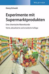 Experimente mit Supermarktprodukten - Eine chemische Warenkunde