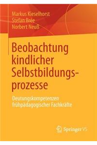 Beobachtung kindlicher Selbstbildungsprozesse