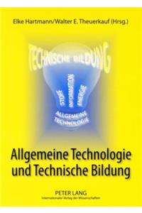 Allgemeine Technologie Und Technische Bildung