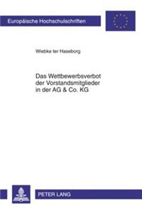 Das Wettbewerbsverbot Der Vorstandsmitglieder in Der AG & Co. Kg