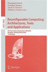 Reconfigurable Computing: Architectures, Tools and Applications