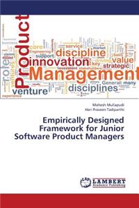 Empirically Designed Framework for Junior Software Product Managers