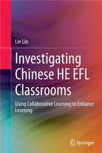 Investigating Chinese He EFL Classrooms