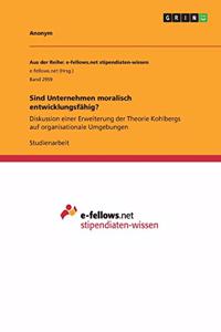 Sind Unternehmen moralisch entwicklungsfähig?