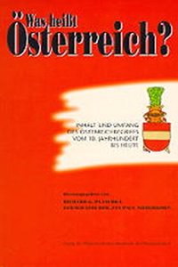 Was Heisst Osterreich?. Inhalt Und Umfang Des Osterreichbegriffs...