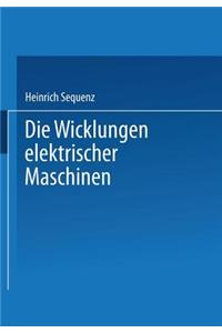 Die Wicklungen Elektrischer Maschinen