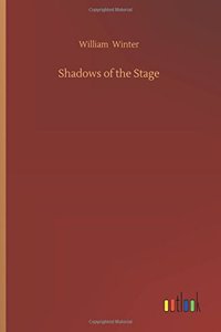 Shadows of the Stage