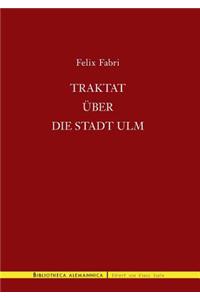 Traktat über die Stadt Ulm