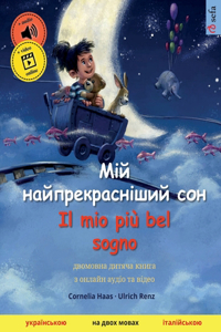 Мій найпрекрасніший сон - Il mio più bel sogno (українсько