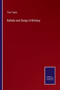 Ballads and Songs of Brittany