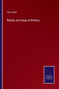 Ballads and Songs of Brittany