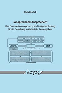 Ansprechend Ansprechen ': Das Personalisierungsprinzip ALS Designempfehlung Fur Die Gestaltung Multimedialer Lernangebote