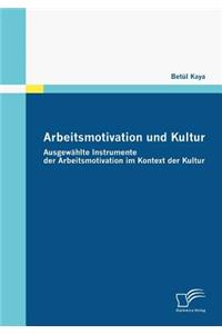 Arbeitsmotivation und Kultur