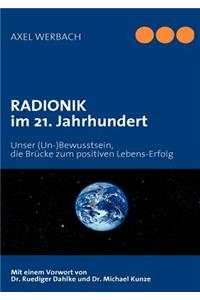 RADIONIK im 21. Jahrhundert