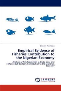 Empirical Evidence of Fisheries Contribution to the Nigerian Economy