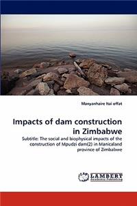 Impacts of Dam Construction in Zimbabwe